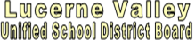 Lucerne Valley Unified School District LVUSD board